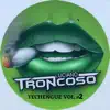 Dj Luciano Troncoso - Techengue, Vol. 2